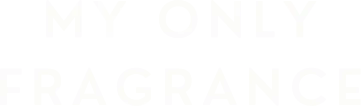 コラム | MY ONLY FRAGRANCE（マイ オンリー フレグランス）